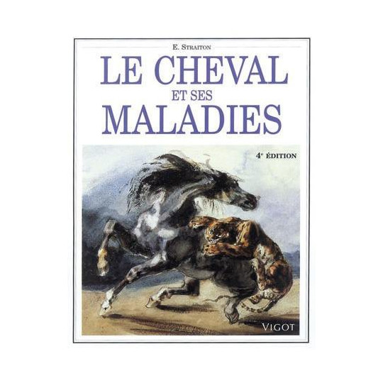 Le cheval et ses maladies
