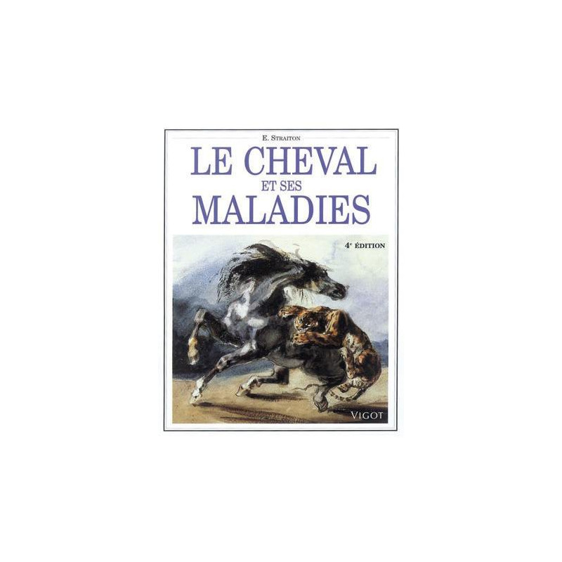 Le cheval et ses maladies
